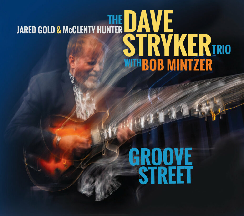 Dave Stryker Trio Groove Street